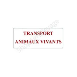 Panneau “Transport d’animaux vivants” 500 x 200 mm