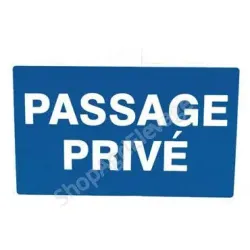 Panneau bleu avec écrit en blanc "Passage privé".