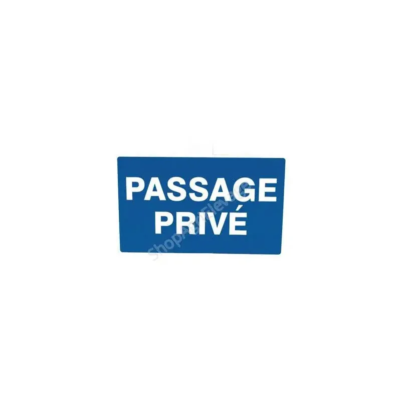 Panneau bleu avec écrit en blanc "Passage privé".