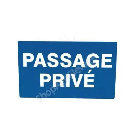 Panneau bleu avec écrit en blanc "Passage privé".